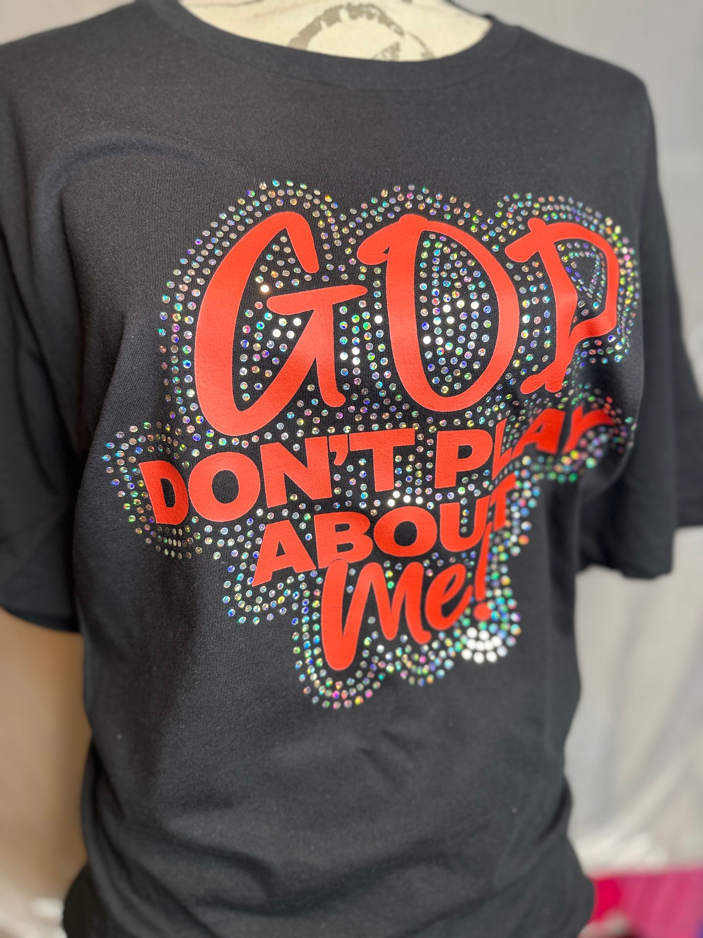 GOD Don’t Play About Me